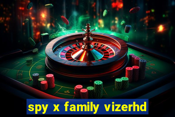 spy x family vizerhd